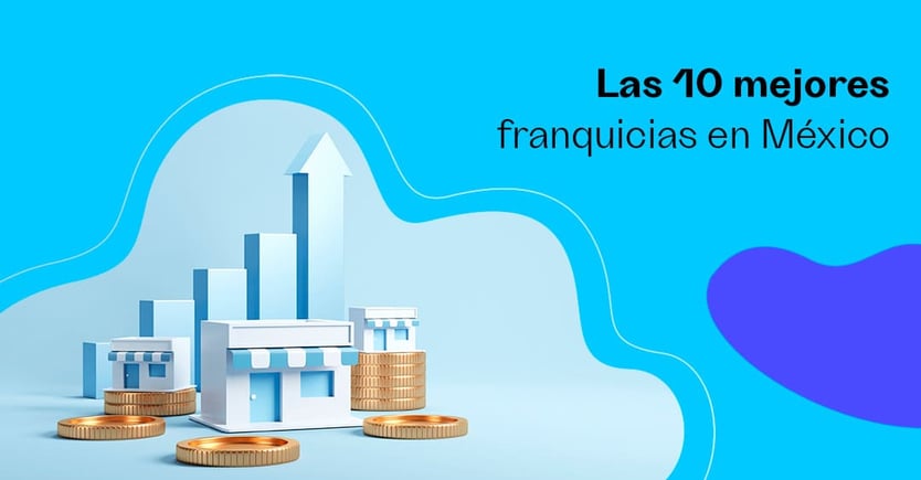 Las 10 Mejores Franquicias En México 8646